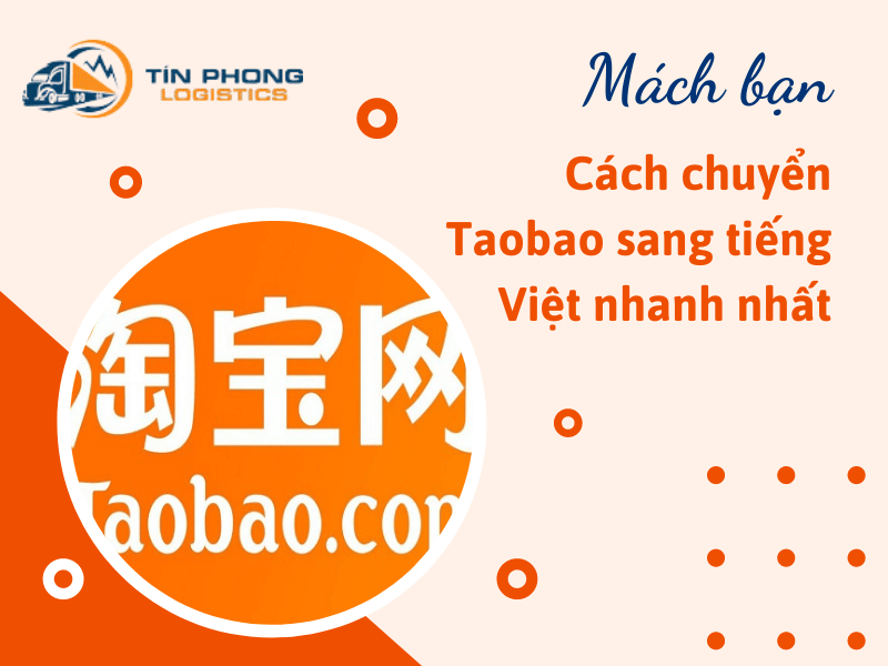 [Mách bạn] Cách chuyển Taobao sang tiếng Việt nhanh nhất
